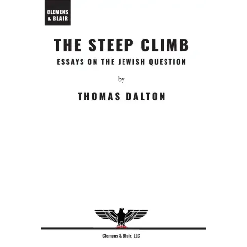 The Steep Climb: Essays on the Jewish Question