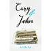 Cary and John