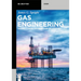 Gas Engineering: Vol. 1: Origin and Reservoir Engineering