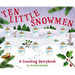 Ten Little Snowmen: A Counting Storybook