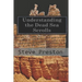 Understanding the Dead Sea Scrolls