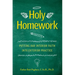 Holy Homework: Putting Our Interior Faith Into Exterior Practice