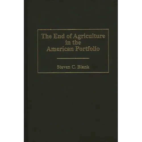 End of Agriculture in the American Portfolio