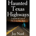 Haunted Texas Highways