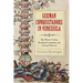 German Conquistadors in Venezuela: The Welsers' Colony, Racialized Capitalism, and Cultural Memory