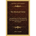 The Mystical Christ: Introduction to the Study of the Supernatural Character of the Church