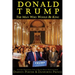 Donald Trump: The Man Who Would Be King