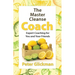 The Master Cleanse Coach: Expert Coaching for You and Your Friends