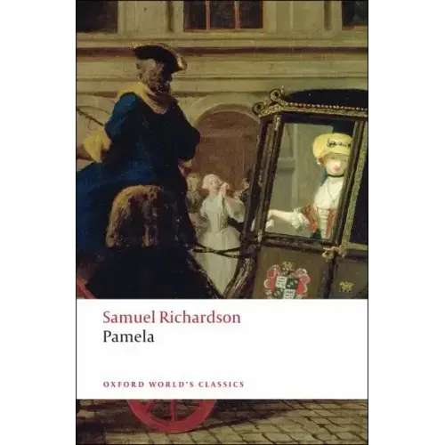 Pamela; Or, Virtue Rewarded