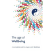 The Age Of Wellbeing: A new leadership model for a happier world