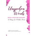 Unspoken Words from a Daddyless Daughter: A Diary of a Broken Dream