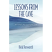 LESSONS FROM THE CAVE and others after leaving the cave