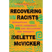 Recovering Racists: Dismantling White Supremacy and Reclaiming Our Humanity