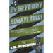 Everybody Always Tells: A Bobby Owen Mystery
