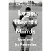 Legs Hearts Minds: Loss and Its Remedies