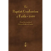 The Baptist Confession of Faith 1689