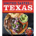 United Tastes of Texas: Authentic Recipes from All Corners of the Lone Star State