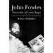 John Fowles: Naturalist of Lyme Regis