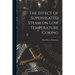 The Effect of Superheated Steam on Low Temperature Coking