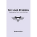 The Good Religion