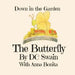 The Butterly: Down in the Garden