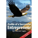 Profile of a Successful Entrepreneur: Helping Entrepreneurs Achieve Success