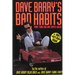 Dave Barry's Bad Habits: A 100% Fact-Free Book