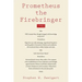 Prometheus the Firebringer: 1985