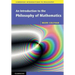 An Introduction to the Philosophy of Mathematics