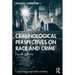 Criminological Perspectives on Race and Crime