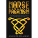 Norse Paganism: The Ultimate Beginner's Guide to Learn about Norse Pagan Paths, Asatru, and the Viking Religion