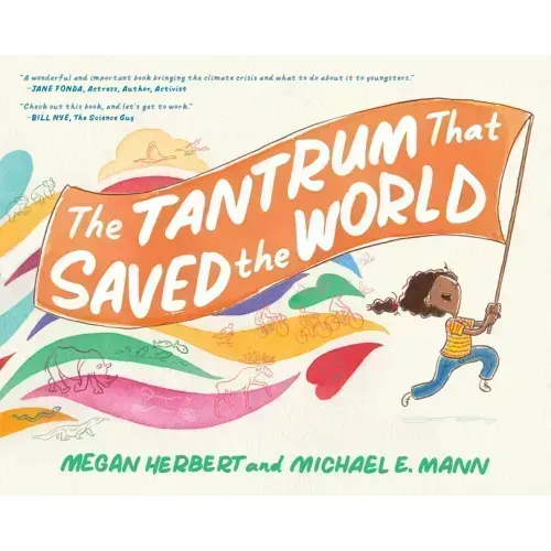 The Tantrum That Saved the World