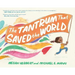 The Tantrum That Saved the World