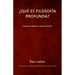 ¿Qué es filosofía profunda?: Filosofía desde nuestro interior