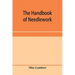 The handbook of needlework