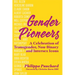 Gender Pioneers: A Celebration of Transgender, Non-Binary and Intersex Icons
