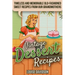 Vintage Dessert Recipes: Timeless and Memorable Old-Fashioned Sweet Recipes from Our Grandmothers