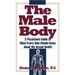 Male Body: A Physician's Guide to What Every Man Should Know about His Sexual Health