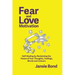 Fear and Love Motivation: Self-Healing by Reclaiming the Power of Your Thoughts, Feelings, Words and Colours