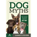 Dog Myths: What you Believe about dogs can come back to BITE You!