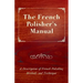 The French Polisher's Manual - A Description of French Polishing Methods and Technique