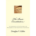 The Basic Constitution: An Examination of the Principles and Philosophies of the United States Constitution