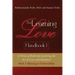 The Learning Love Handbook 1: A Series of Books for Learning the Art of Love and Intimacy: Book 1 Opening to Vulnerability