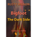 Bigfoot: The Dark Side