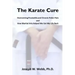 The Karate Cure: Overcoming Prostatitis and Chronic Pelvic Pain