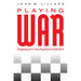 Playing War: Wargaming and U.S. Navy Preparations for World War II