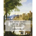 The dewy morn: a novel (1884). By: Richard Jefferies ( Complete set Volume 1,2 ).: Novel in two volumes ( Complete set Volume 1,2 ). Original Classics