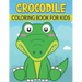 Crocodile Coloring Book For Kids: 50 Crocodile Designs for Kids And Toddlers