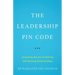 The Leadership PIN Code: Unlocking the Key to Willing and Winning Relationships