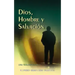 Dios, Hombre y Salvación